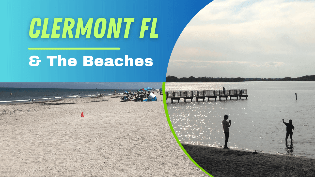 Does Clermont FL Have A Beach? The Florida Agents